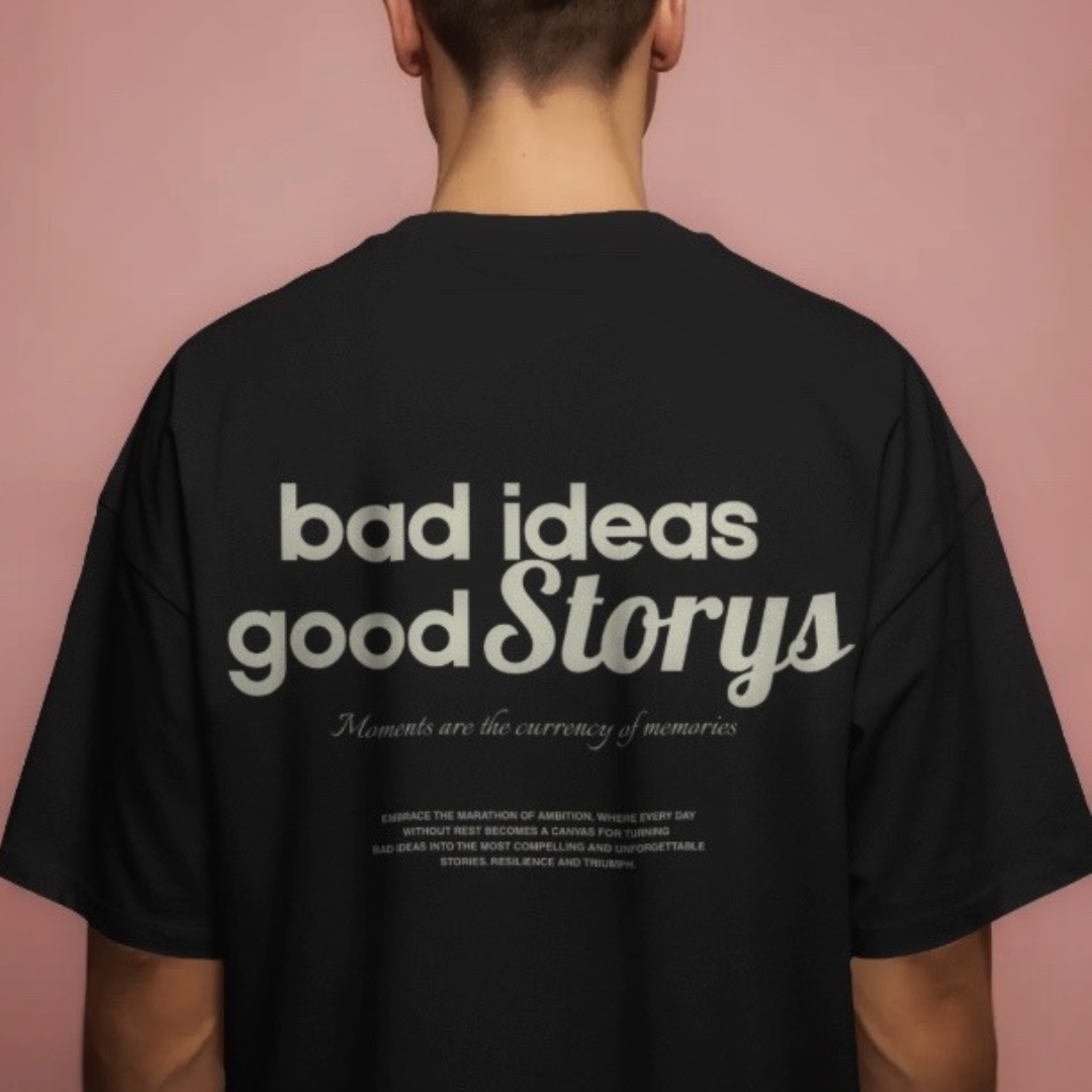 Bad Ideas Good Storys Graphic T-Shirt